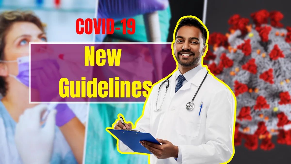 COVID-19 New Guidelines